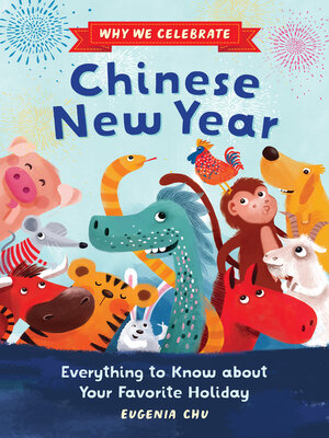 cover image of Why We Celebrate Chinese New Year